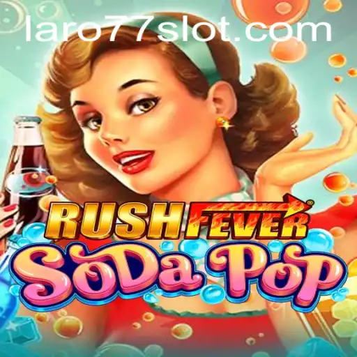The Ultimate Guide to RushFeverSodaPop