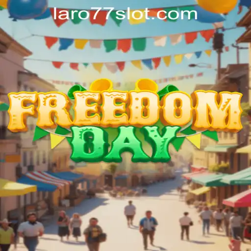 Unveiling FreedomDay: A Comprehensive Exploration into the Thrilling World of Laro77